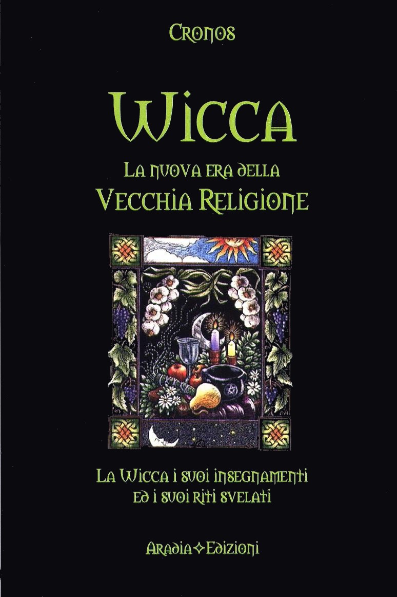 Wicca la nuova era della Vecchia Religione - Libro Wicca